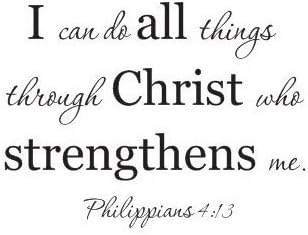 I can do all things through christ who strengthens me philippians 4:13 wall d...