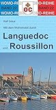  Mit dem Wohnmobil durch Languedoc und Roussillon: Südfrankreich - von der Rhone bis zu den Pyrenäen (Womo-Reihe)