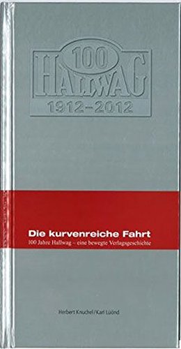 Die Kurvenreiche Fahrt 100 Jahre Hallwag 100 Jahre Hallwag - 