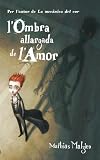  L\'ombra allargada de l\'amor (Catalan Edition)