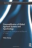Image de Commodification of Global Agrifood Systems and Agro-Ecology: Convergence, Divergence and Beyond in Turkey