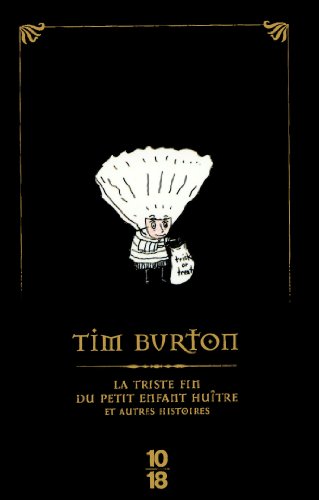 couverture de : La triste fin du petit enfant hu&icirc;tre et autres histoires