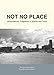 Not no place by