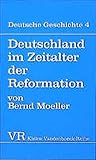 Image de Deutsche Geschichte: Deutschland im Zeitalter der Reformation.: Bd 4 (Kleine Vandenhoeck-R