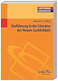 Einführung in die Literatur der Neuen Sachlichkeit (Germanistik kompakt) by 