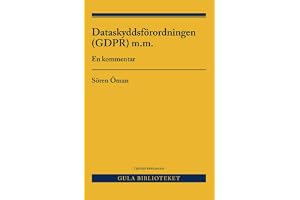 Dataskyddsförordningen (GDPR) m.m. : en kommentar