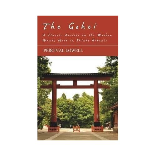 [The Gohei - A Classic Article on the Wooden Wands Used in Shinto Rituals] (By: Percival Lowell) [published: May, 2012]