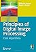 Principles of Digital Image Processing: Core Algorithms (Undergraduate Topics in Computer Science) by 