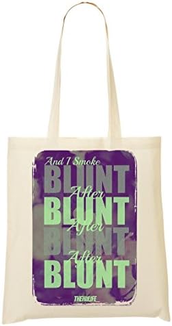 I Smoke Blunt After Blunt Shopping Tote Bag