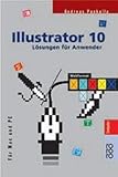 Illustrator 10: LÃ¶sungen fÃ¼r Anwender (fÃ¼r Mac und PC) by Andreas Pankalla (2002-09-02) by 