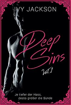 Deep Sins - Vol. 1 von [Jackson, Ivy]