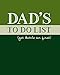 Price comparison product image Dad's To Do List: To Do and Planner for Fathers Day, Dad's Birthday Present, Christmas