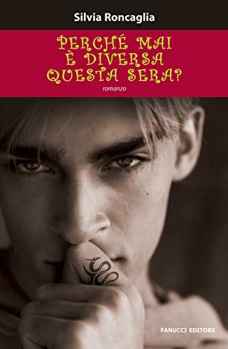 Download Perché mai è diversa questa sera? (Fanucci Narrativa) Download Perché mai è diversa questa sera? (Fanucci Narrativa)