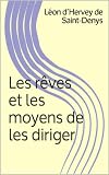 Image de Les rêves et les moyens de les diriger