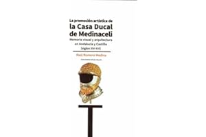 La promoción artística de la casa Ducal de Medinacelli: 7 (Arte)