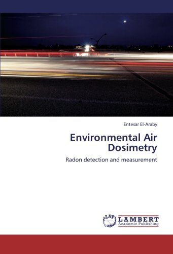 Preisvergleich Produktbild Environmental Air Dosimetry: Radon detection and measurement