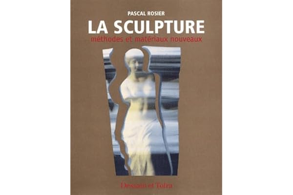 La Sculpture. Methodes Et Materiaux Nouveaux
