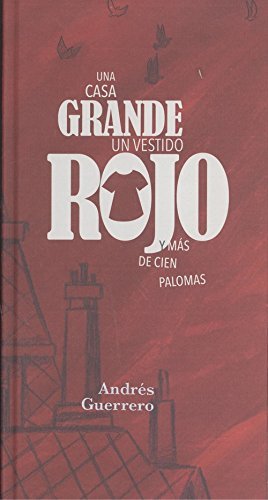 Una casa grande un vestido rojo y mas de cien palomas