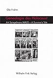 Genealogie des Holocaust. Art Spiegelmans MAUS - A Survivor`s Tale by Ole Frahm