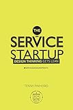 The Service Startup: Design Thinking gets Lean by 