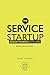 The Service Startup: Design Thinking gets Lean by 