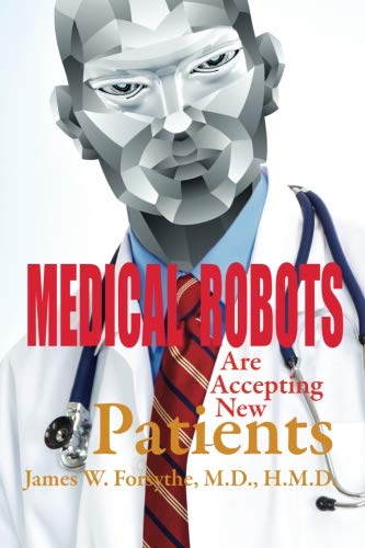 Medical Robots are Accepting New Patients
