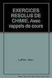 Image de EXERCICES RESOLUS DE CHIMIE. Avec rappels de cours