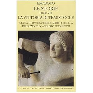 Le storie. Libro 8°: La vittoria di Temistocle. Testo greco a fronte