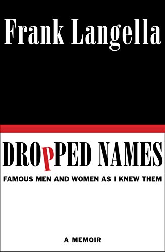 Download Dropped Names: Famous Men and Women As I Knew Them Download Dropped Names: Famous Men and Women As I Knew Them