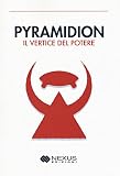 Pyramidion. Il vertice del potere