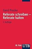 Referate schreiben - Referate halten: Ein Ratgeber by