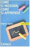 Come si insegna, come si apprende