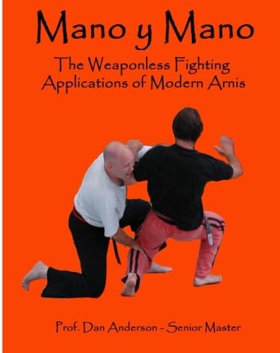 Mano y Mano: The Weaponless Fighting Applications of Modern Arnis
