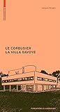 Le Corbusier La Villa Savoye by Jacques Sbriglio