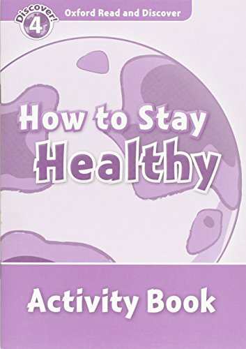Oxford read and discover 4 how to stay healthy activity book
