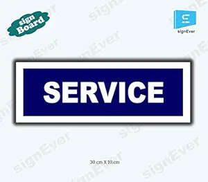 SIGN EVER Service Sign Board for Office Shop Hospital Shop Company Doors Waterproof Blue Signages L x H 30 x 10 Cms