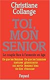 Toi, mon senior