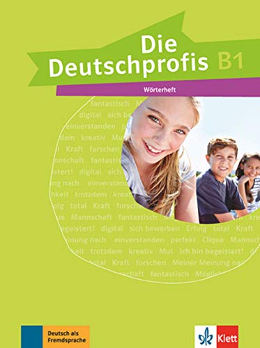 DIE DEUTSCHPROFIS B1 GLOSARIO MONOLINGUE: Worterheft B1