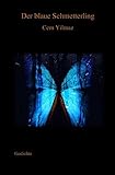 Der blaue Schmetterling: Gedichte by