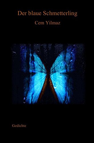 Der blaue Schmetterling: Gedichte