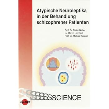 [PDF] Atypische Neuroleptika in der Behandlung schizophrener Patienten KOSTENLOS DOWNLOAD