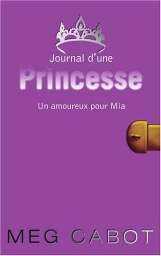 <a href="/node/3198">Journal d'une princesse un amoureux pour mia</a>