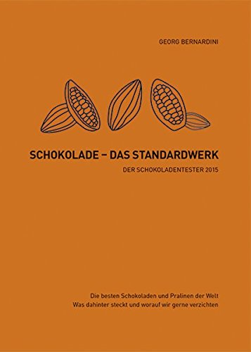 Download Schokolade - Das Standardwerk: Der Schokoladentester 2015 Download Schokolade - Das Standardwerk: Der Schokoladentester 2015