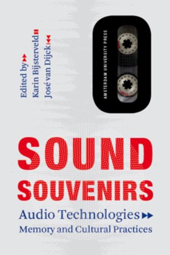 Download Sound Souvenirs: Audio Technologies, Memory and Cultural Practices (Transformations in Art and Culture) Download Sound Souvenirs: Audio Technologies, Memory and Cultural Practices (Transformations in Art and Culture)