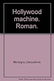 Hollywood machine. Roman.