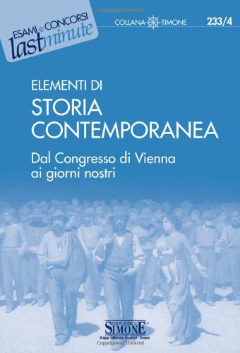 Elementi di storia contemporanea. Dal Congresso di Vienna ai giorni nostri