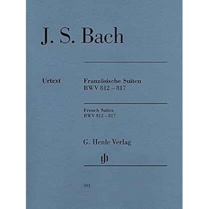 Französische Suiten BWV 812-817, revidierte Ausgabe Französische Suiten BWV 812-817, revidierte Ausgabe