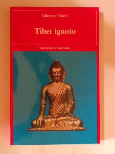 Tibet ignoto Tibet ignoto