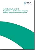 Image de Facilities for primary and community care services: Supplement A: Resilience and Emergency Planning in Primary and Community Care