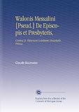 Image de Walonis Messalini [Pseud.] De Episcopis et Presbyteris,: Contra D. Petavium Loiolitam Dissertatio Prima.